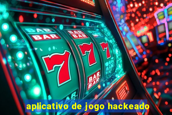 aplicativo de jogo hackeado